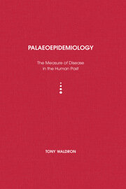 Palaeoepidemiology: The Measure of Disease in the Human Past book cover