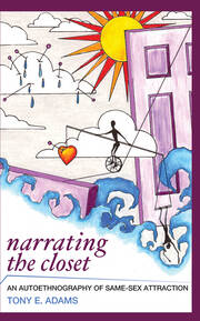 Narrating the Closet: An Autoethnography of Same-Sex Attraction book cover
