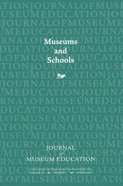 Museums and Schools: Journal of Museum Education 34:1 Thematic Issue book cover