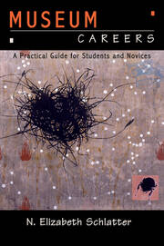Museum Careers: A Practical Guide for Students and Novices book cover