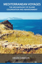 Mediterranean Voyages: The Archaeology of Island Colonisation and Abandonment book cover