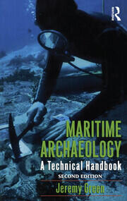 Maritime Archaeology: A Technical Handbook, Second Edition book cover