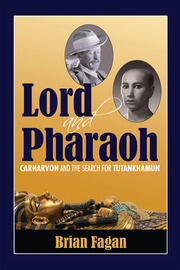 Lord and Pharaoh: Carnarvon and the Search for Tutankhamun book cover