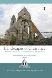 Landscapes of Clearance: Archaeological and Anthropological Perspectives book cover