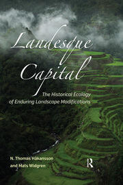Landesque Capital: The Historical Ecology of Enduring Landscape Modifications book cover
