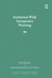 Institution Wide Interpretive Planning: Journal of Museum Education 33:3 Thematic Issue book cover