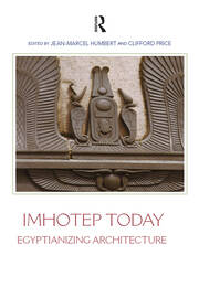 Imhotep Today: Egyptianizing Architecture book cover