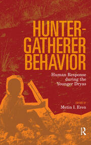 Hunter-Gatherer Behavior: Human Response During the Younger Dryas book cover