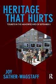 Heritage That Hurts: Tourists in the Memoryscapes of September 11 book cover