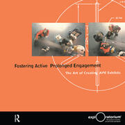 Fostering Active Prolonged Engagement: The Art of Creating APE Exhibits book cover