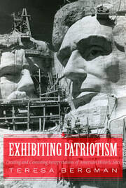Exhibiting Patriotism: Creating and Contesting Interpretations of American Historic Sites book cover