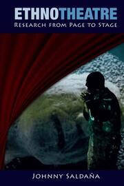 Ethnotheatre: Research from Page to Stage book cover