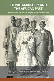 Ethnic Ambiguity and the African Past: Materiality, History, and the Shaping of Cultural Identities book cover