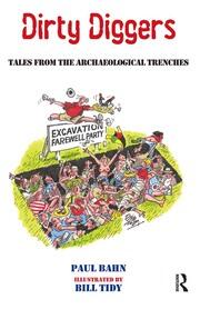 Dirty Diggers: Tales from the Archaeological Trenches book cover
