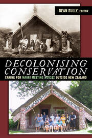 Decolonizing Conservation: Caring for Maori Meeting Houses outside New Zealand book cover