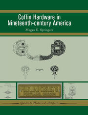 Coffin Hardware in Nineteenth-century America book cover