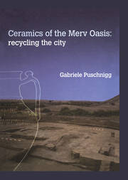 Ceramics of the Merv Oasis: Recycling the City book cover