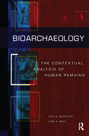 Bioarchaeology: The Contextual Analysis of Human Remains book cover
