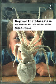 Beyond the Glass Case: The Past, the Heritage and the Public, Second Edition book cover