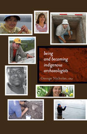 Being and Becoming Indigenous Archaeologists book cover