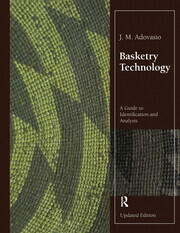 Basketry Technology: A Guide to Identification and Analysis, Updated Edition book cover