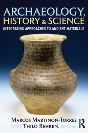 Archaeology, History and Science: Integrating Approaches to Ancient Materials book cover