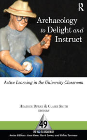 Archaeology to Delight and Instruct: Active Learning in the University Classroom book cover