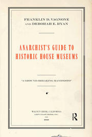Anarchist's Guide to Historic House Museums book cover