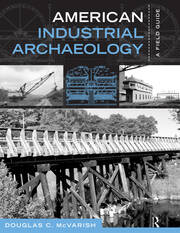 American Industrial Archaeology: A Field Guide book cover