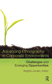 Advancing Ethnography in Corporate Environments: Challenges and Emerging Opportunities book cover