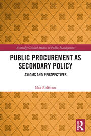 Public Procurement as Secondary Policy: Axioms and Perspectives book cover