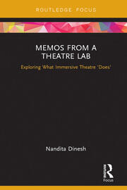Memos from a Theatre Lab: Exploring what immersive theatre 'does' book cover