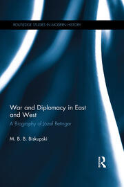 War and Diplomacy in East and West: A Biography of Józef Retinger book cover