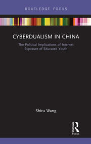 Cyberdualism in China: The Political Implications of Internet Exposure of Educated Youth book cover