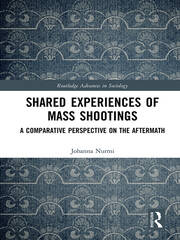 Shared Experiences of Mass Shootings: A Comparative Perspective on the Aftermath book cover