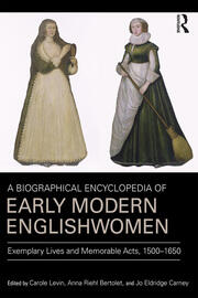 A Biographical Encyclopedia of Early Modern Englishwomen: Exemplary Lives and Memorable Acts, 1500-1650 book cover
