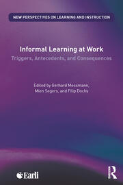 Informal Learning at Work: Triggers, Antecedents, and Consequences book cover