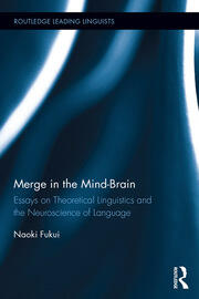 Merge in the Mind-Brain: Essays on Theoretical Linguistics and the Neuroscience of Language book cover