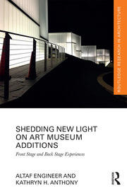 Shedding New Light on Art Museum Additions: Front Stage and Back Stage Experiences book cover