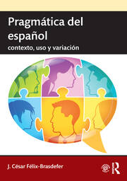 Pragmática del español: contexto, uso y variación book cover
