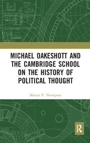 Michael Oakeshott and the Cambridge School on the History of Political Thought book cover