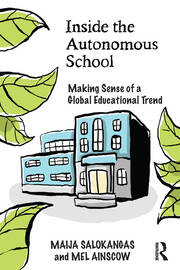 Inside the Autonomous School: Making Sense of a Global Educational Trend book cover