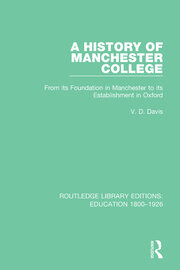 A History of Manchester College: From its Foundation in Manchester to its Establishment in Oxford book cover