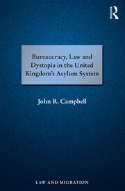 Bureaucracy, Law and Dystopia in the United Kingdom's Asylum System book cover