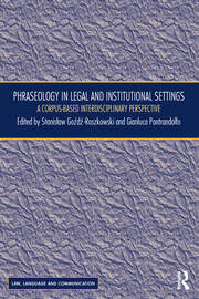 Phraseology in Legal and Institutional Settings: A Corpus-based Interdisciplinary Perspective book cover