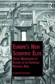 Europe’s New Scientific Elite: Social Mechanisms of Science in the European Research Area book cover