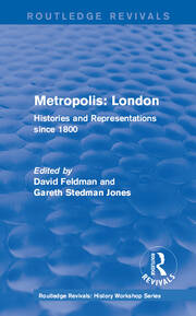 Routledge Revivals: Metropolis London (1989): Histories and Representations since 1800 book cover