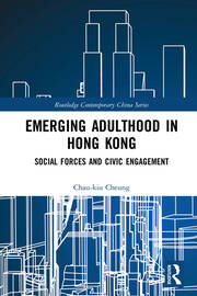 Emerging Adulthood in Hong Kong: Social Forces and Civic Engagement book cover