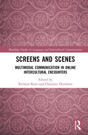 Screens and Scenes: Multimodal Communication in Online Intercultural Encounters book cover