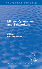 Routledge Revivals: Miners, Quarrymen and Saltworkers (1977) book cover